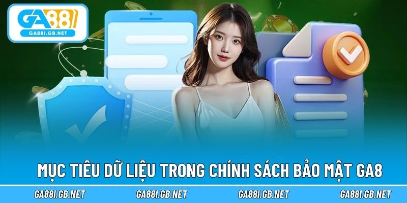 Mục tiêu dữ liệu trong chính sách bảo mật GA8