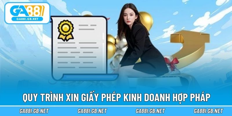 Quy trình xin giấy phép kinh doanh hợp pháp